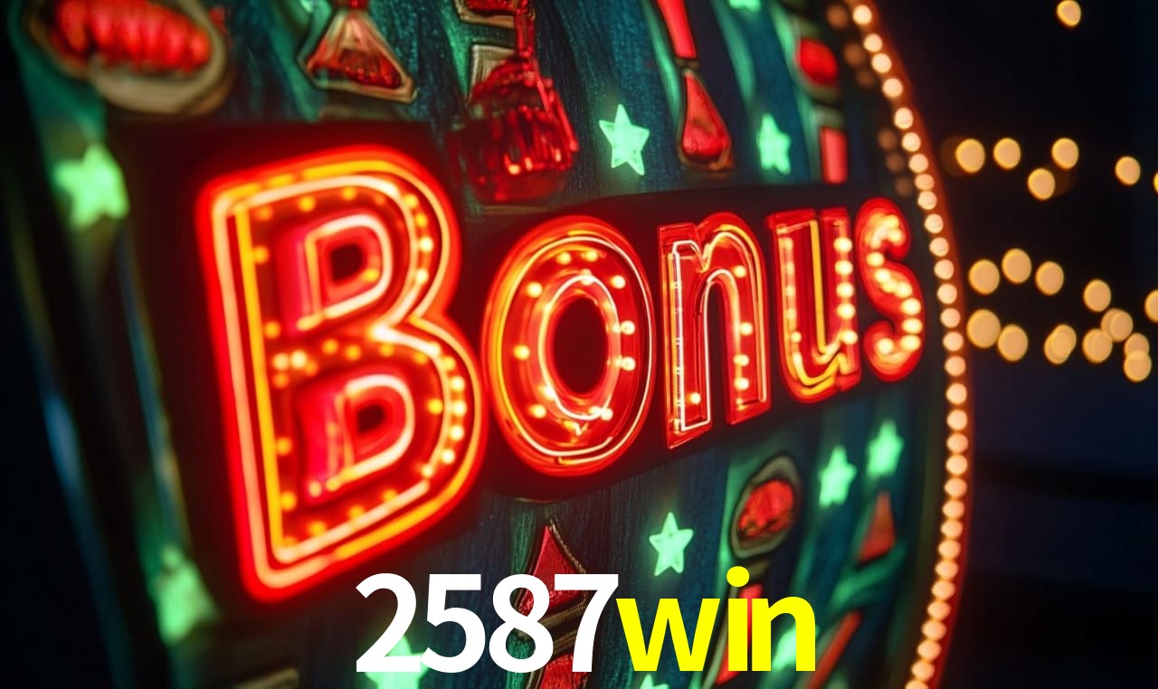 Bônus de Boas-vindas 2587win